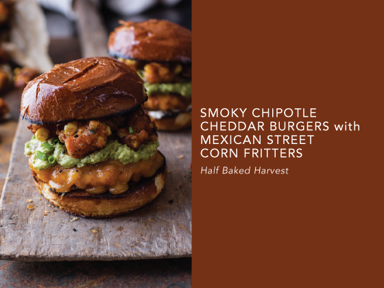SMOKY-CHIPOTLE-CHEDDAR-BURGERS-with-MEXICAN-STREET-CORN-FRITTERS-Half-Baked-Harvest-Design-Crush