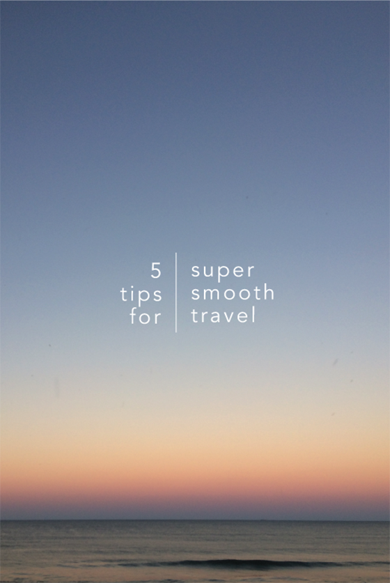 5-tips-for-super-smooth-travel-Design Crush
