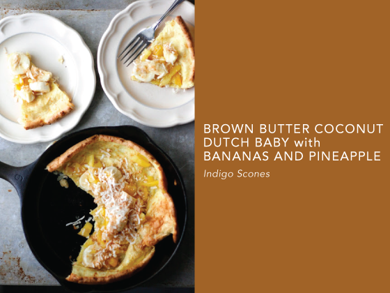 BROWN-BUTTER-COCONUT-DUTCH-BABY-with-BANANAS-AND-PINEAPPLE-Indigo-Scones-Design-Crush