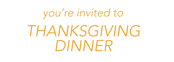 youre-invited-thanksgiving-dinner1